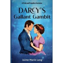 Darcy's Gallant Gambit