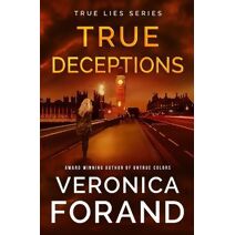 True Deceptions (True Lies)