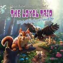 Loyal Trio (Untold Bedtime Stories)