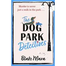 Dog Park Detectives (Dog Park Detectives)