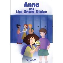ANNA and THE SNOW GLOBE