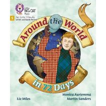 Around the World in 72 Days (Big Cat Phonics for Little Wandle Letters and Sounds Revised)