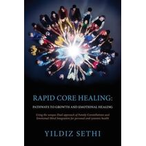 Rapid Core Healing