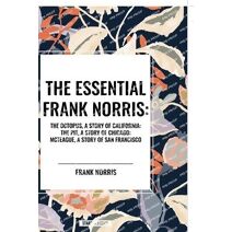 Essential Frank Norris