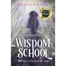 TheoSophia's Wisdom School