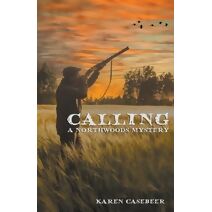 Calling (Northwoods Mystery)