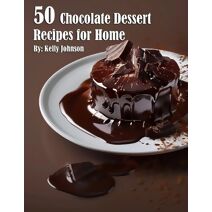50 Chocolate Dessert Recipes for Home