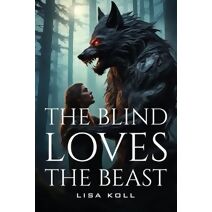Blind Loves The Beast