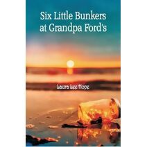 Six Little Bunkers at Grandpa Ford's