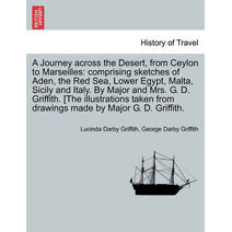 Journey across the Desert, from Ceylon to Marseilles