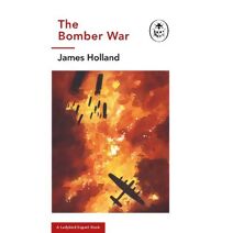 Bomber War: A Ladybird Expert Book (Ladybird Expert Series)