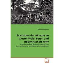 Evaluation der Akteure im Cluster Wald, Forst- und Holzwirtschaft NRW