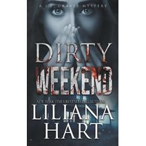 Dirty Weekend (Jj Graves Mystery)