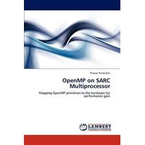 Openmp on Sarc Multiprocessor