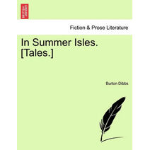 In Summer Isles. [Tales.]