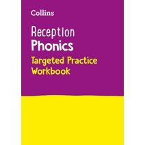Reception Phonics Targeted Practice Workbook (Collins Early Years Practice)