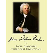Bach - Sinfonias (Three-Part Inventions)
