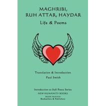 Maghribi, Ruh Attar, Haydar - Life & Poems (Introduction to Sufi Poets)
