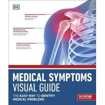 Medical Symptoms Visual Guide (DK Medical Care Guides)