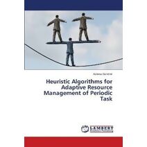 Heuristic Algorithms for Adaptive Resource Management of Periodic Task