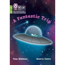 Fantastic Trip (Big Cat Phonics for Little Wandle Letters and Sounds Revised – Age 7+)