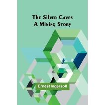 Silver Caves