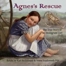 Agnes's Rescue (Young American Immigrants)