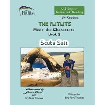 FLITLITS, Meet the Characters, Book 9, Scuba Salt, 8+Readers, U.S. English, Supported Reading (Flitlits, Reading Scheme, U.S. English Version)