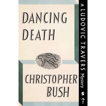 Dancing Death (Ludovic Travers Mysteries)