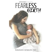 Fearless Birth (Compelled Lifestyle)