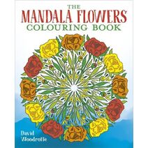 Mandala Flowers Colouring Book (Arcturus Creative Colouring)