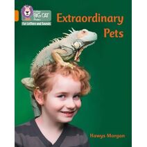 Extraordinary Pets (Collins Big Cat Phonics for Letters and Sounds)