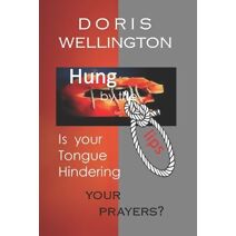 Hung by the Lips (Studies in Prayer)