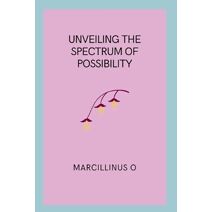 Unveiling the Spectrum of Possibility