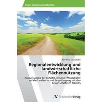 Regionalentwicklung und landwirtschaftliche Flächennutzung