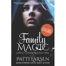 Family Magic (Hayle Coven Novels)