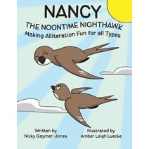 Nancy the Noontime Nighthawk