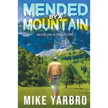 Mended By A Mountain