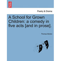 School for Grown Children