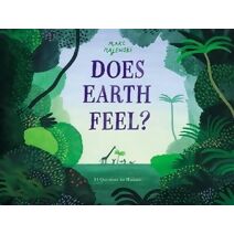 Does Earth Feel?