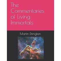 Commentaries of Living Immortals (Longevity and Immortality)