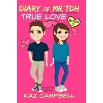 Diary of Mr TDH - AKA Mr Tall Dark and Handsome (Diary of Mr. Tall, Dark and Handsome)