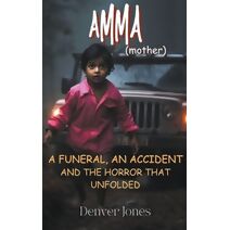 Amma (mother) A funeral, An Accident and the Horror that Unfolded (Pink Horror)