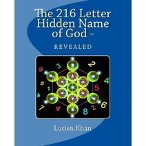 216 Letter Hidden Name of God - Revealed (Metatron's Cube and the 216 Matrix.)