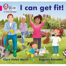 I can get fit! (Collins Big Cat Phonics for Letters and Sounds)