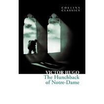 Hunchback of Notre-Dame (Collins Classics)