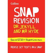 Dr Jekyll and Mr Hyde: Edexcel GCSE 9-1 English Literature Text Guide (Collins GCSE Grade 9-1 SNAP Revision)