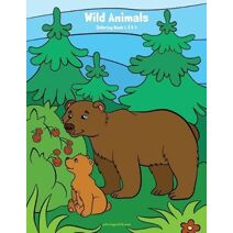 Wild Animals Coloring Book 1, 2 & 3 (Wild Animals)