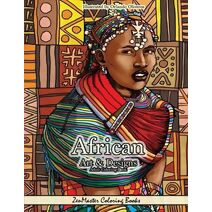 African Art and Designs (Therapeutic Coloring Books for Adults)
