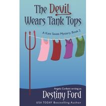 Devil Wears Tank Tops (Kate Saxee Mystery)